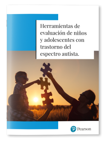 Folleto: Herramientas de evaluación de niños y adolescentes con Trastorno del Espectro Autista